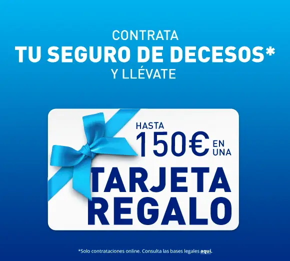 Al contratar online tu seguro de Decesos te llevas gratis una tarjeta regalo de hasta 150 €